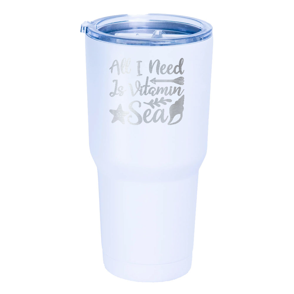 All I Need is Vitamin Sea Laser Etched Tumbler (30 oz) White