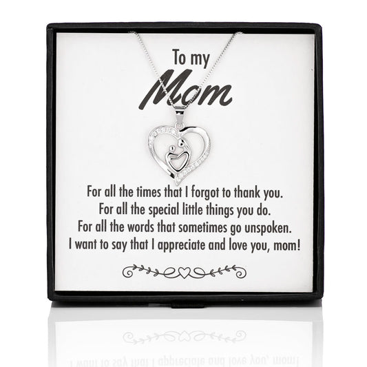 I Appreciate & Love You Mom Heart Silver Necklace